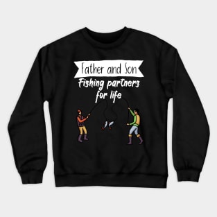 Father and son Fishing partners for life Crewneck Sweatshirt